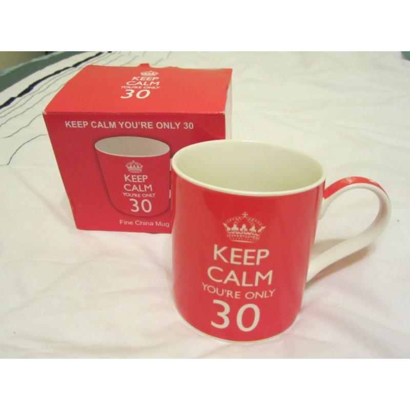 Keep calm...You're only 30 mug - keepsake