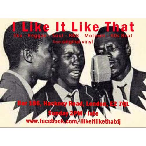 I Like It Like That @ Bar 186. Free Event. Ska, Soul, R&B, 60s Beat