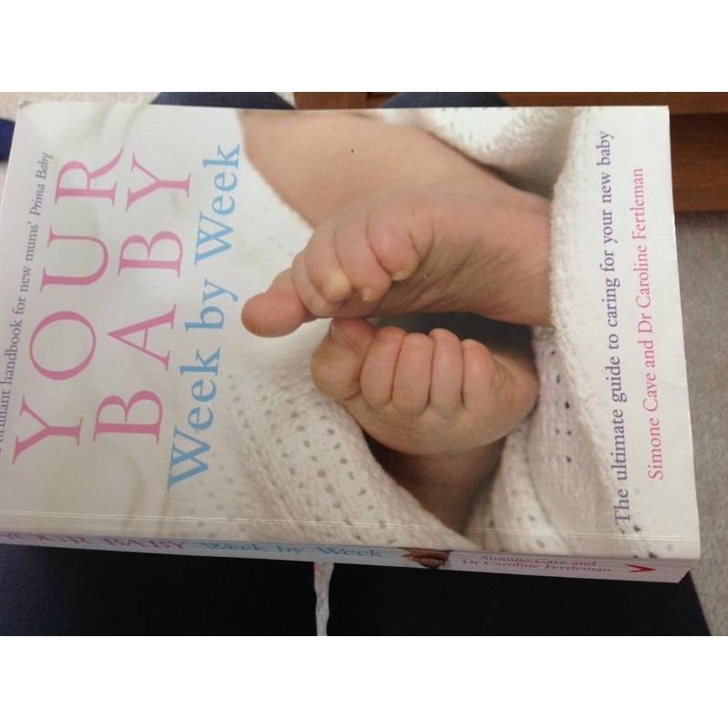 "Your Baby -Week by Week" by Simone Cave and Dr Caroline Fertleman