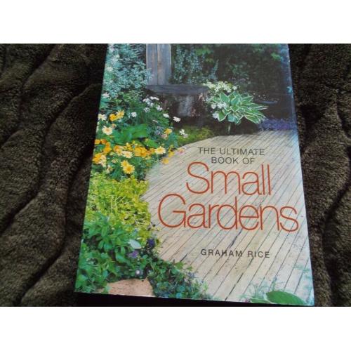 SALE Book - 'The Ultimate Book of Small Gardens' - 2006 - Unused/New large PB copy